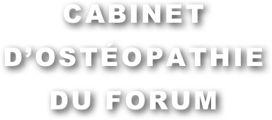 CABINET D’OSTÉOPATHIE DU FORUM